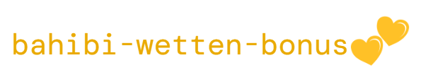 Bahibi Wetten Bonus